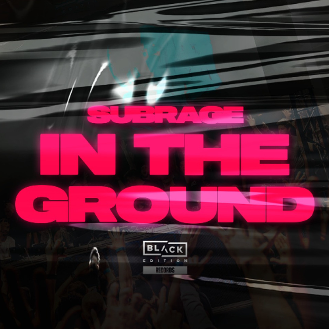 Cover art of the song "In The Ground" by Subrage