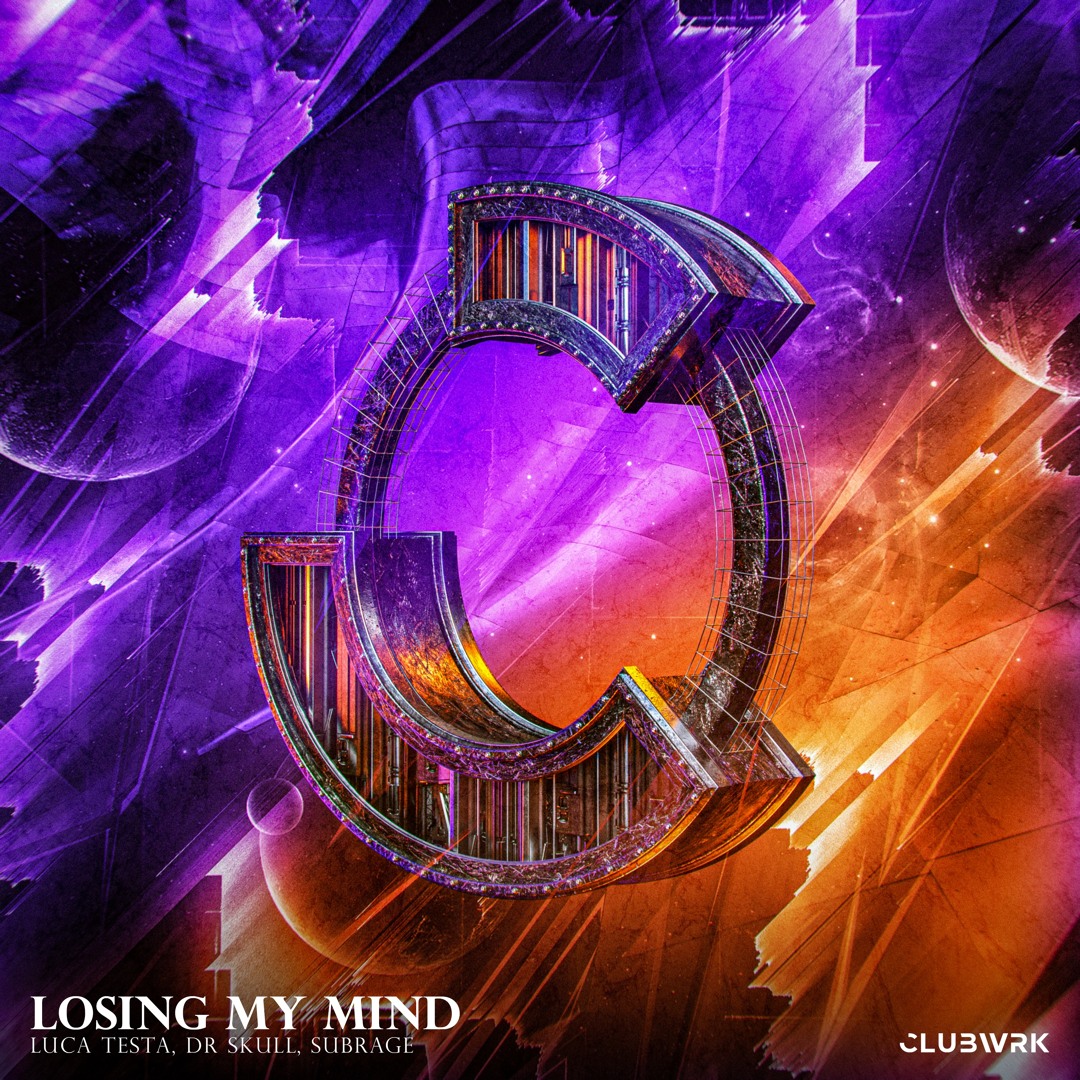Cover art of the song "Losing My Mind" by Luca Testa, Dr Skull & Subrage